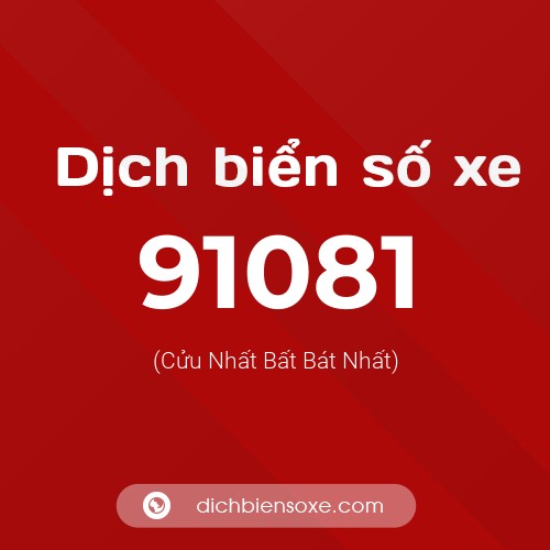 Ý nghĩa biển số xe 91081 là gì?