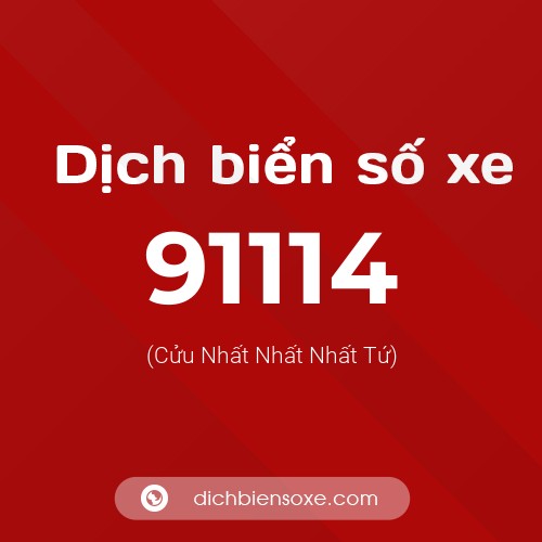 Ý nghĩa biển số xe 91114 là gì?
