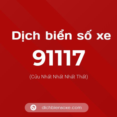 Ý nghĩa biển số xe 91117 là gì?
