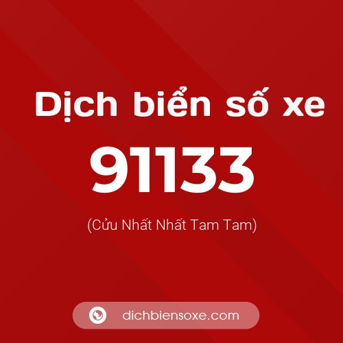 Ý nghĩa biển số xe 91133 là gì?