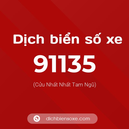 Ý nghĩa biển số xe 91135 là gì?