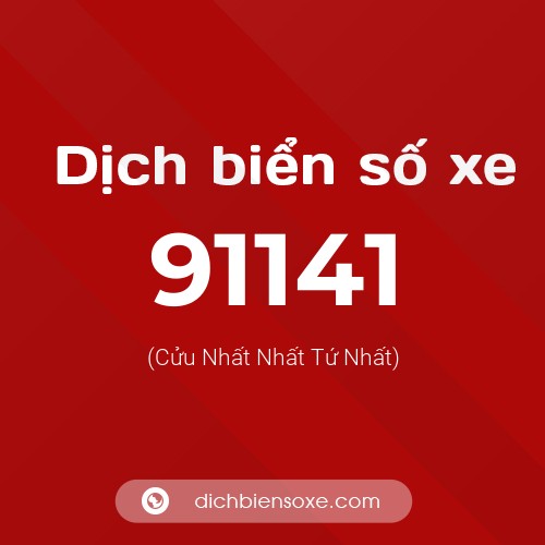 Ý nghĩa biển số xe 91141 là gì?