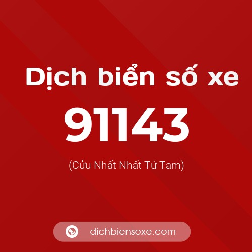 Ý nghĩa biển số xe 91143 là gì?