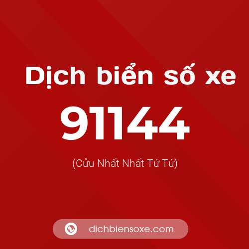 Ý nghĩa biển số xe 91144 là gì?