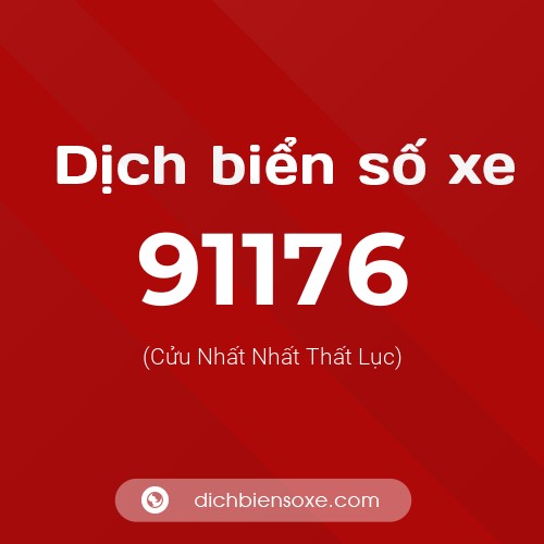 Ý nghĩa biển số xe 91176 là gì?