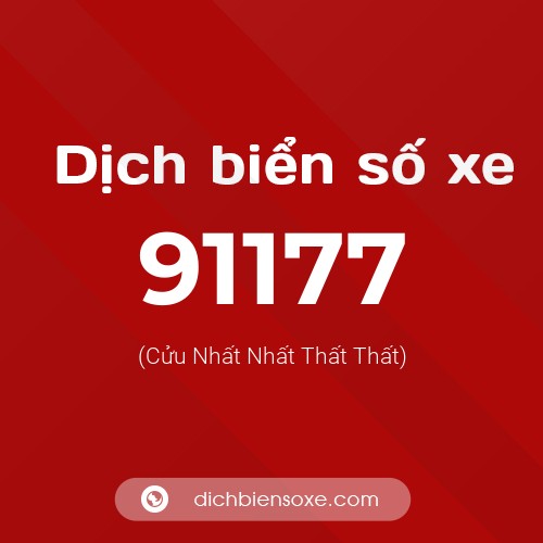 Ý nghĩa biển số xe 91177 là gì?