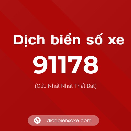 Ý nghĩa biển số xe 91178 là gì?