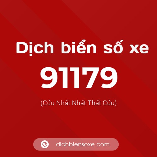 Ý nghĩa biển số xe 91179 là gì?