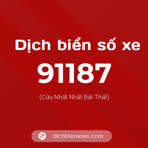 Ý nghĩa biển số xe 91187 là gì?