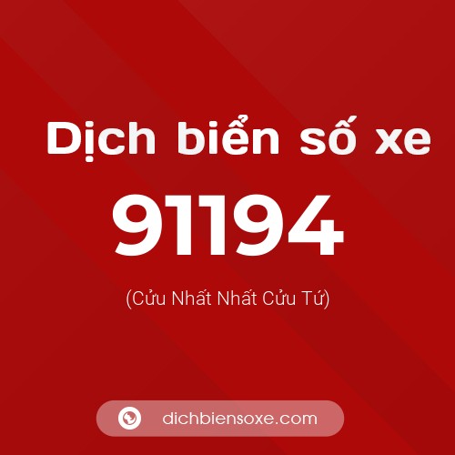 Ý nghĩa biển số xe 91194 là gì?