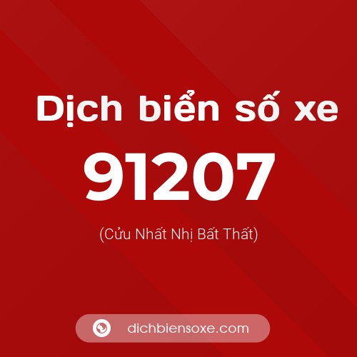 Ý nghĩa biển số xe 91207 là gì?