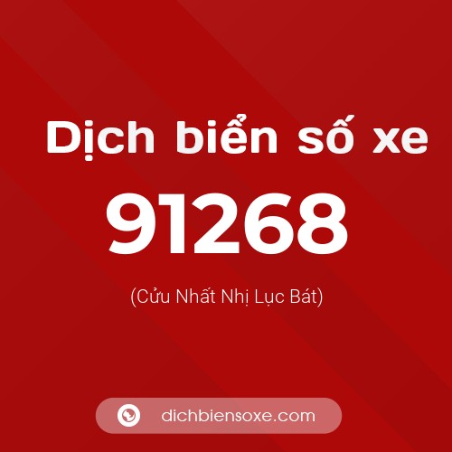 Ý nghĩa biển số xe 91268 là gì?