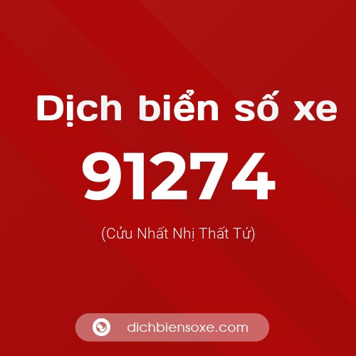 Ý nghĩa biển số xe 91274 là gì?