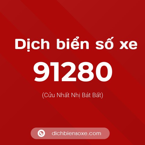 Ý nghĩa biển số xe 91280 là gì?