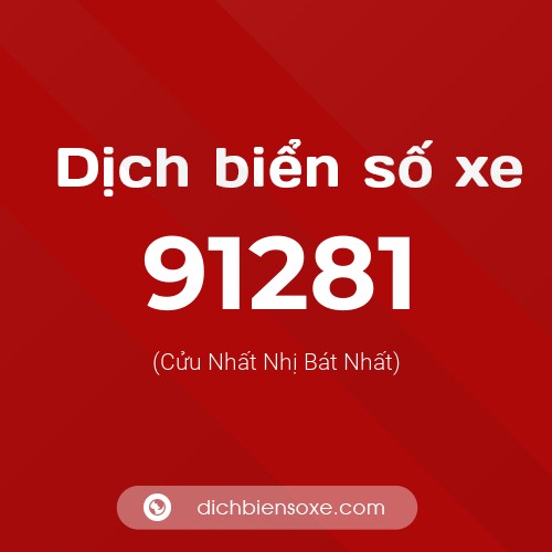 Ý nghĩa biển số xe 91281 là gì?
