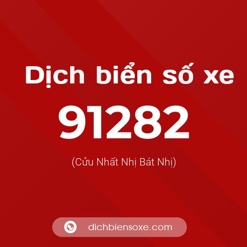 Ý nghĩa biển số xe 91282 là gì?