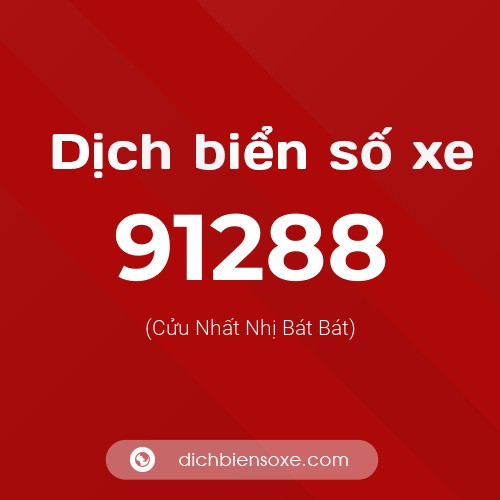 Ý nghĩa biển số xe 91288 là gì?