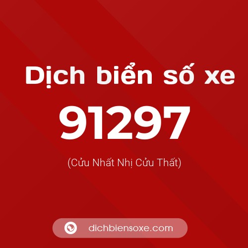 Ý nghĩa biển số xe 91297 là gì?