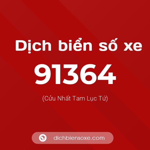 Ý nghĩa biển số xe 91364 là gì?