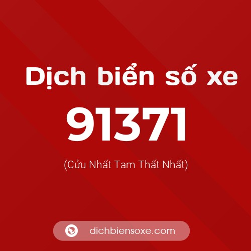 Ý nghĩa biển số xe 91371 là gì?