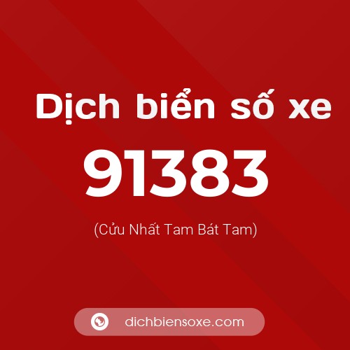 Ý nghĩa biển số xe 91383 là gì?