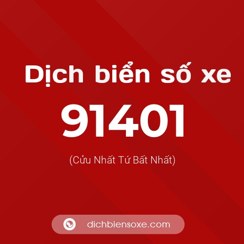Ý nghĩa biển số xe 91401 là gì?