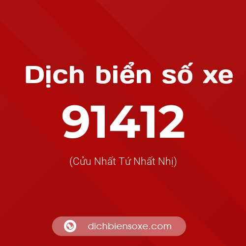 Ý nghĩa biển số xe 91412 là gì?