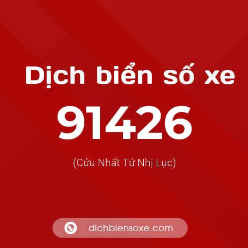 Ý nghĩa biển số xe 91426 là gì?