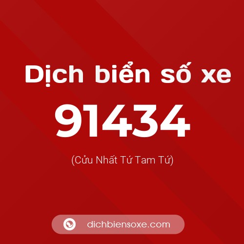 Ý nghĩa biển số xe 91434 là gì?