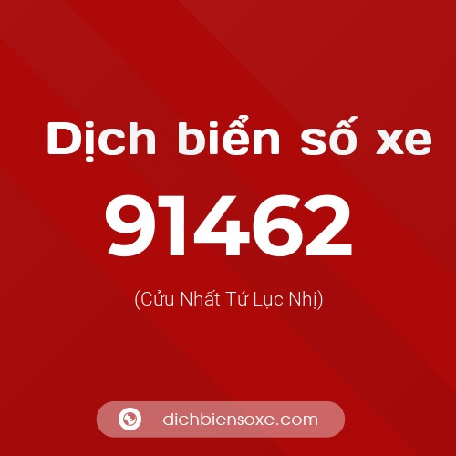 Ý nghĩa biển số xe 91462 là gì?