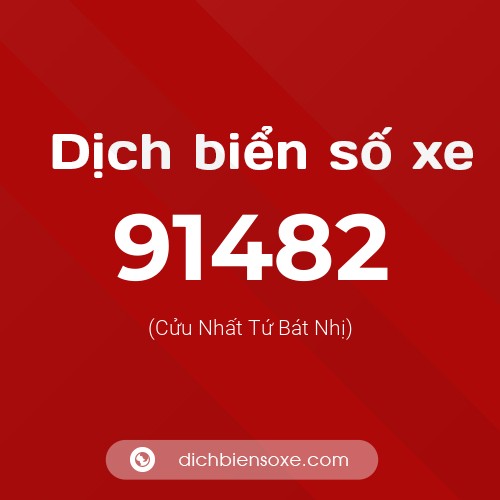 Ý nghĩa biển số xe 91482 là gì?