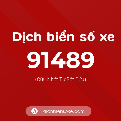Ý nghĩa biển số xe 91489 là gì?
