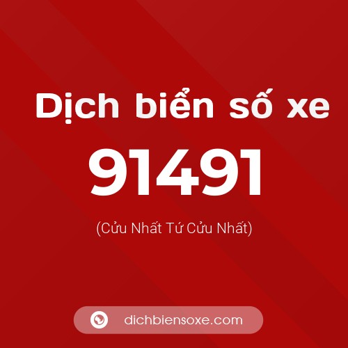 Ý nghĩa biển số xe 91491 là gì?
