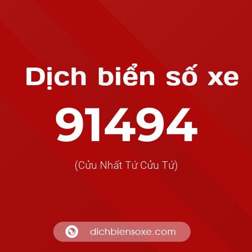 Ý nghĩa biển số xe 91494 là gì?