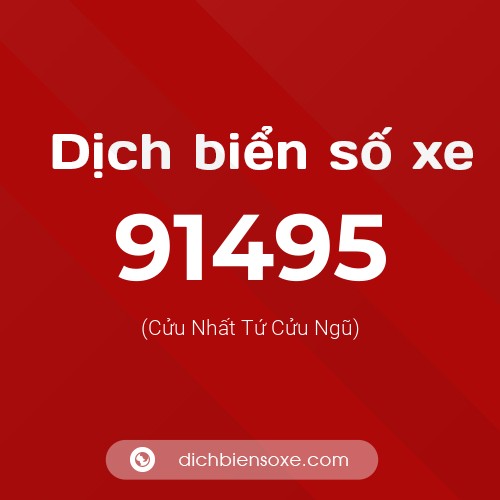 Ý nghĩa biển số xe 91495 là gì?