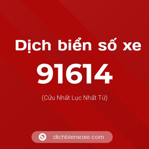 Ý nghĩa biển số xe 91614 là gì?