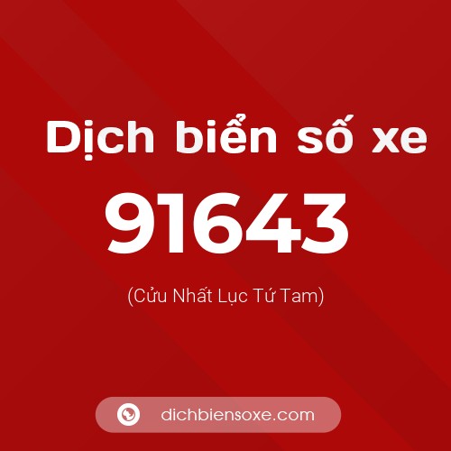 Ý nghĩa biển số xe 91643 là gì?