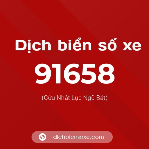 Ý nghĩa biển số xe 91658 là gì?