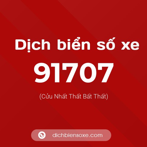 Ý nghĩa biển số xe 91707 là gì?