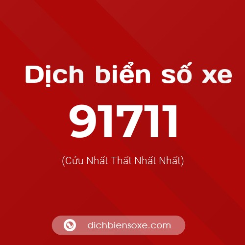 Ý nghĩa biển số xe 91711 là gì?
