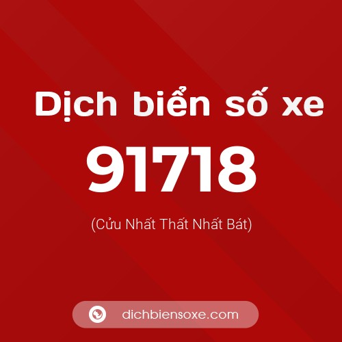 Ý nghĩa biển số xe 91718 là gì?