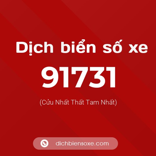 Ý nghĩa biển số xe 91731 là gì?