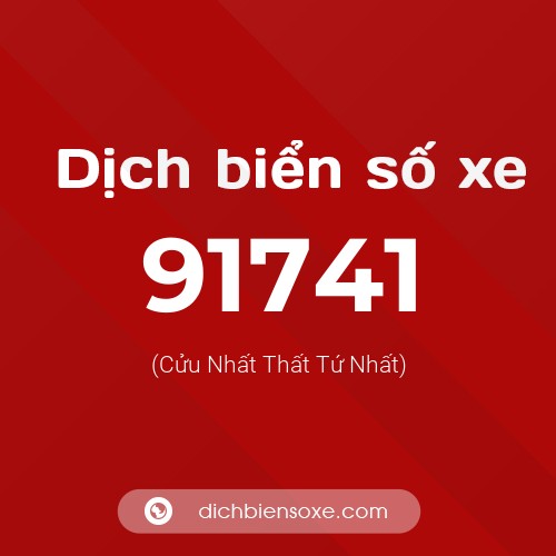Ý nghĩa biển số xe 91741 là gì?