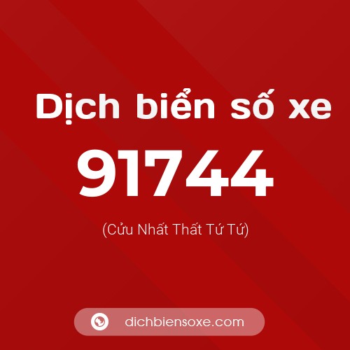 Ý nghĩa biển số xe 91744 là gì?