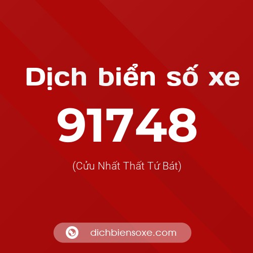 Ý nghĩa biển số xe 91748 là gì?
