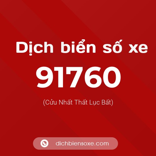 Ý nghĩa biển số xe 91760 là gì?