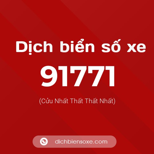 Ý nghĩa biển số xe 91771 là gì?