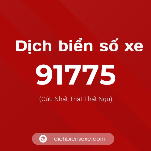 Ý nghĩa biển số xe 91775 là gì?
