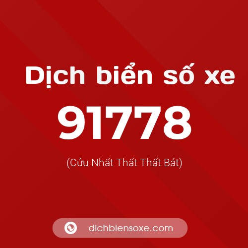 Ý nghĩa biển số xe 91778 là gì?