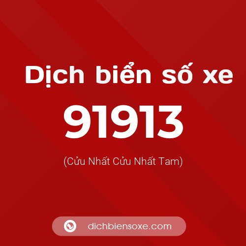 Ý nghĩa biển số xe 91913 là gì?